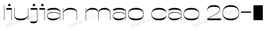 liujian mao cao 20字体转换